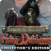 Žaidimas Secrets of the Seas: Flying Dutchman Collector's Edition