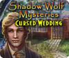 Žaidimas Shadow Wolf Mysteries: Cursed Wedding