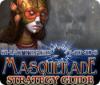 Žaidimas Shattered Minds: Masquerade Strategy Guide