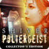 Žaidimas Shiver: Poltergeist Collector's Edition