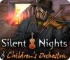 Žaidimas Silent Nights: Children's Orchestra