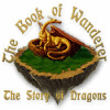 Žaidimas The Book of Wanderer: The Story of Dragons