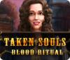 Žaidimas Taken Souls: Blood Ritual