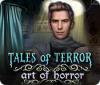 Žaidimas Tales of Terror: Art of Horror