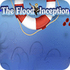 Žaidimas The Flood: Inception