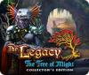 Žaidimas The Legacy: The Tree of Might Collector's Edition