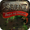 Žaidimas The Saint: Abyss of Despair