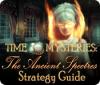 Žaidimas Time Mysteries: The Ancient Spectres Strategy Guide