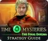 Žaidimas Time Mysteries: The Final Enigma Strategy Guide