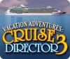 Žaidimas Vacation Adventures: Cruise Director 3