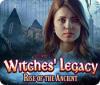 Žaidimas Witches' Legacy: Rise of the Ancient